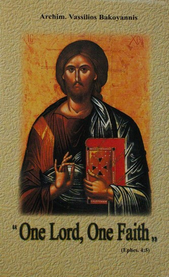 ΟΝΕ LORD, ONE FAITH. 2nd Edition
